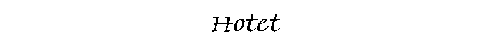 Hotet