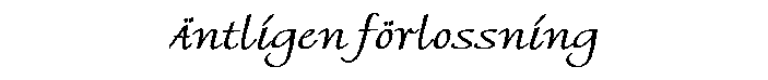 ntligen frlossning